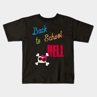 Funny Back To Hell (School) Kids T-Shirt